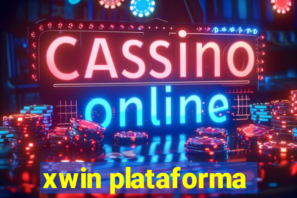 xwin plataforma